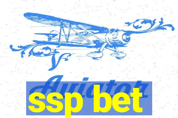 ssp bet